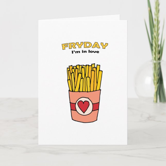 Carte Fry Day Je suis dans Love Anniversary Card (Devant)