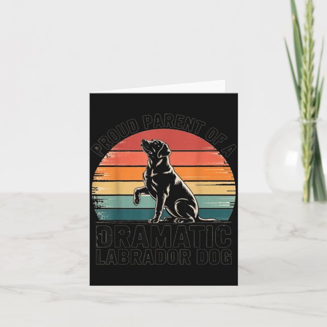 Carte Fun Labrador Drama Dog Pet Lover Parent Mom Dad Bl (Devant)