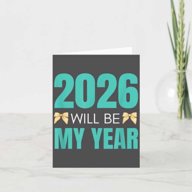 Carte Funny 2026 Will Be My Year Sitive Motivation New B (Devant)