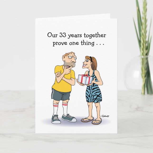 Carte Funny 33ème anniversaire de Mariage (Devant)
