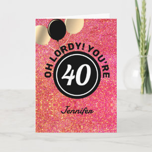 Carte Funny 40e anniversaire Parties scintillant rose pe