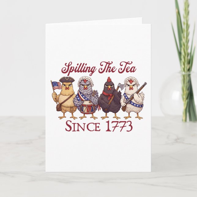 Carte Funny 4th of July Chickens Spilling Tea Since 1773 (Devant)