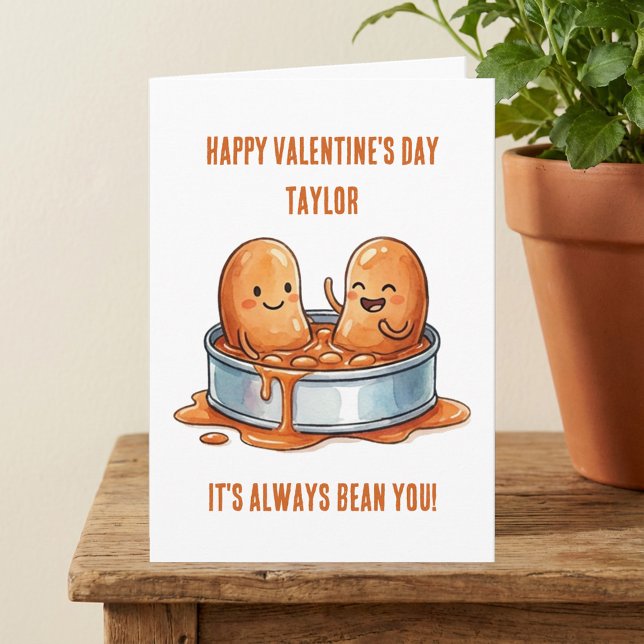 Carte Funny Always Been You Baked Bean Valentine's Day ("It's always bean you" funny valentine's day card)