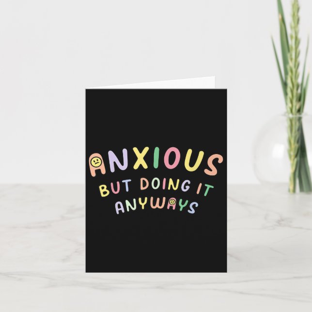 Carte Funny Anxious But Doing It Anyways  (Devant)