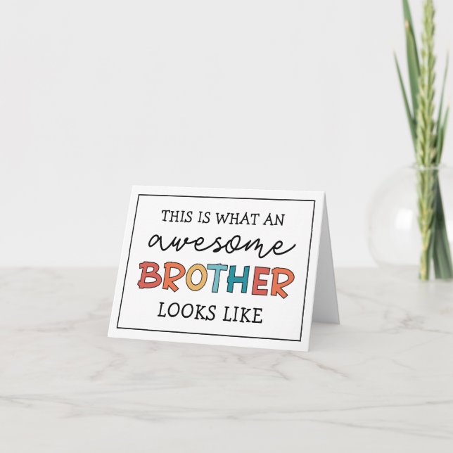 Carte Funny Awesome Frère | Cadeau pour Meilleur Frère j (Devant)