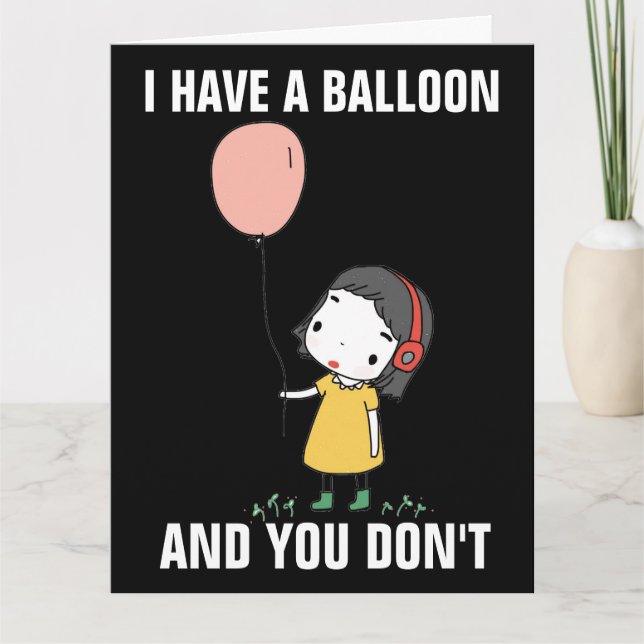 CARTE FUNNY BANTHDAY CARD PETITE FILLE J'AI UN BALLON (Devant)