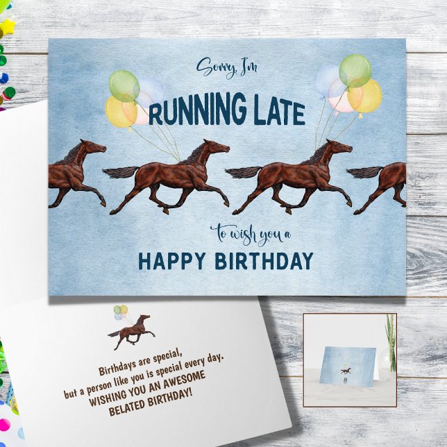 Carte Funny Belated Birthday Card avec Cheval (Belated Birthday Horse trotting with balloons Sorry I am running late to wish you a Happy Birthday)