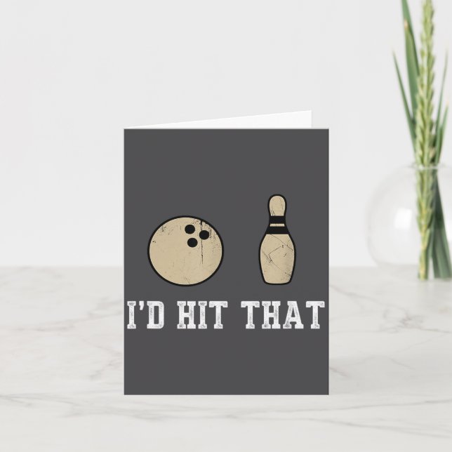 Carte Funny Bowling Gift Id Hit That Quote Men Women  (Devant)