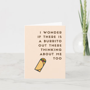 Carte Funny Burrito Greeting Card