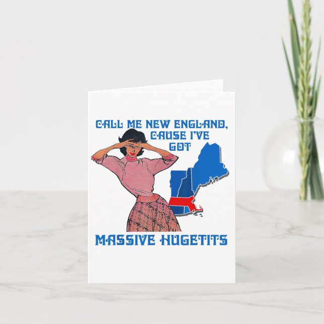 Carte Funny Call Me New England Cause I Ve Got Mive Huge (Devant)