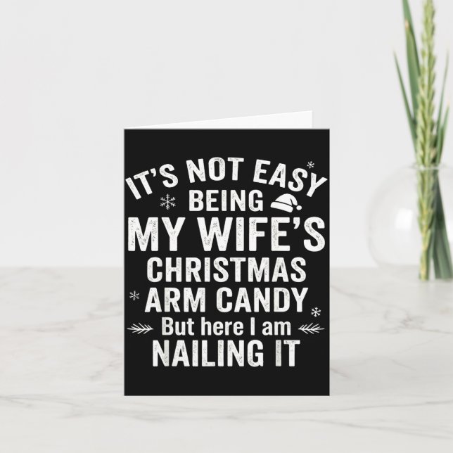 Carte Funny Christmas Its Not Easy Being My Wife's Arm C (Devant)