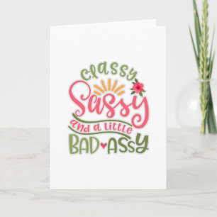 Carte Funny Classy Sassy et A Little Bad Assy Sassy Fri