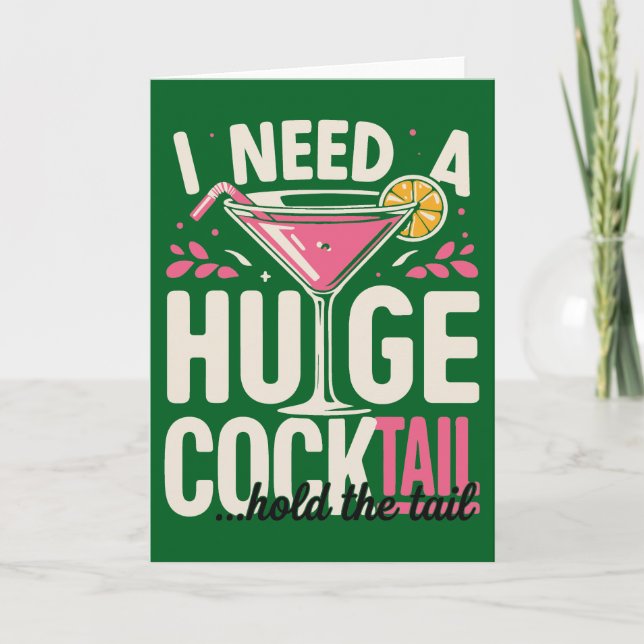 Carte Funny Cocktail card– I Need A Huge Cocktail (Devant)