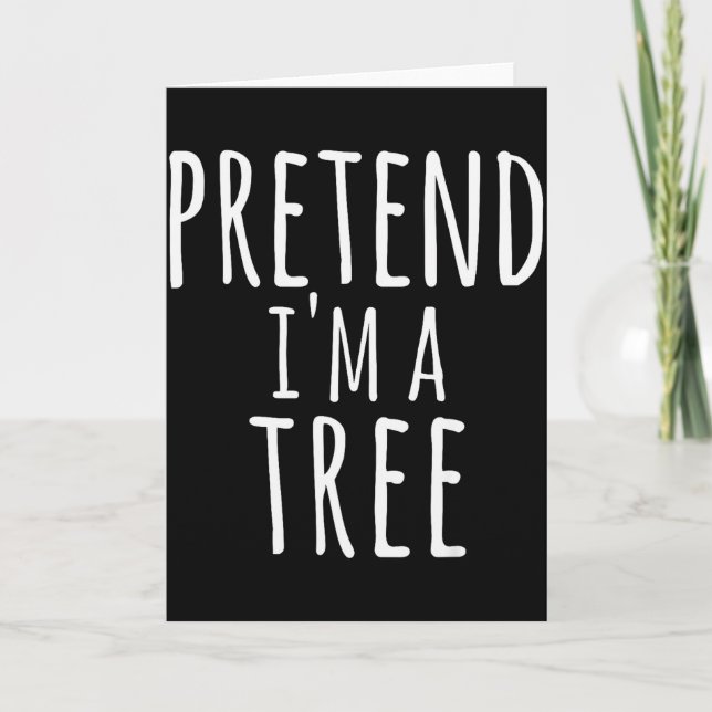 Carte Funny Easy Lazy Halloween Pretend I'm A Tree Costu (Devant)