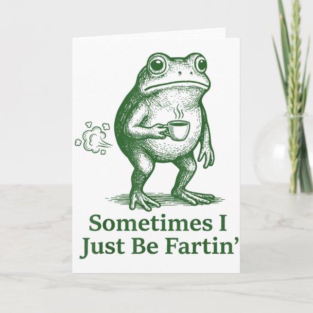 Carte Funny Farting Frog Fart Joke Sometimes I Just Be F (Devant)