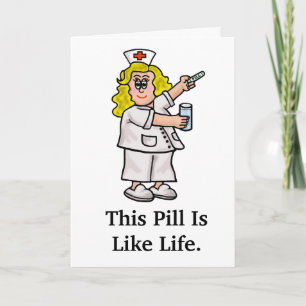 Carte Funny Get Well Bientôt Nurse avec Big Pill Card