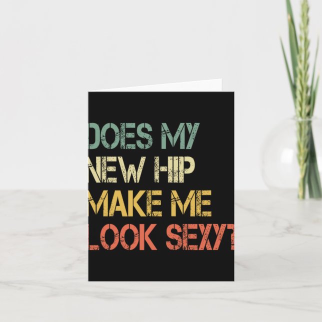 Carte Funny Get Well Bionic Does My New Hip Make Me Look (Devant)