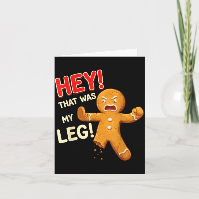 Carte Funny Gingerbread Man Cookies That Was My Leg Cook (Devant)