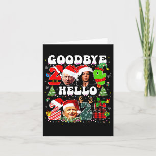 Carte Funny Good 2024 Hello 2025 Funny Kamala & Trump Pr
