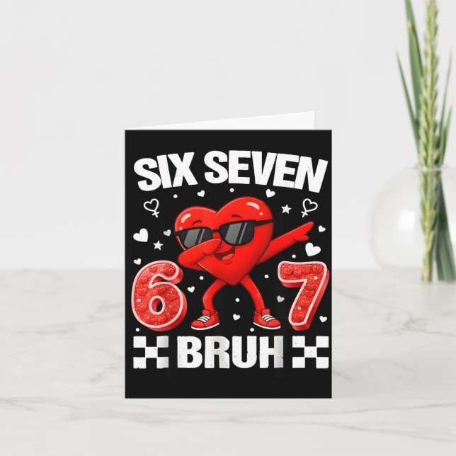 Carte Funny Heart 67 Bruh Valentine Six Seven Meme Gen A (Devant)