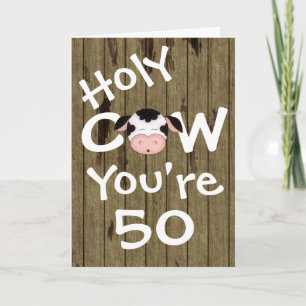Carte Funny Holy Cow Vous avez 50 ans Humoristique Anniv