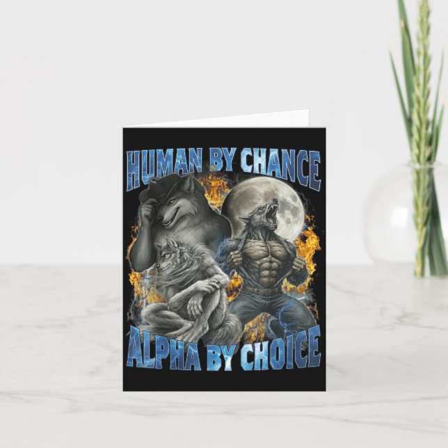 Carte Funny Human By Chance Alpha By Choice Wolf Matchin (Devant)