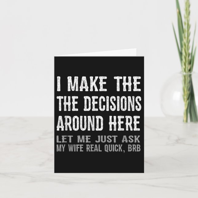 Carte Funny Husband Quote - Let Me Ask My Wife Gift  (Devant)