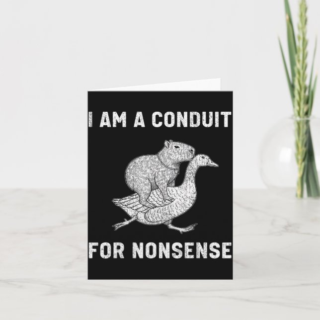 Carte Funny I Am A Conduit For Nonsense Capybara Goose M (Devant)