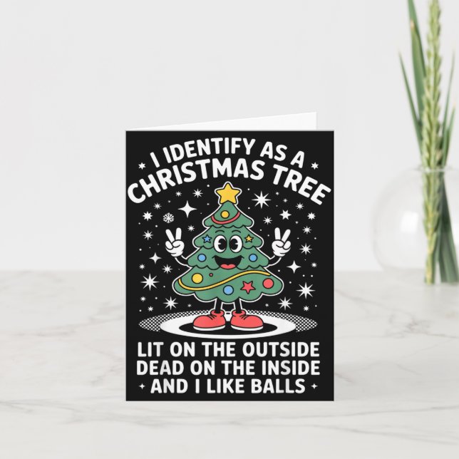 Carte Funny I Identify As A Christmas Tree Lit On The Ou (Devant)