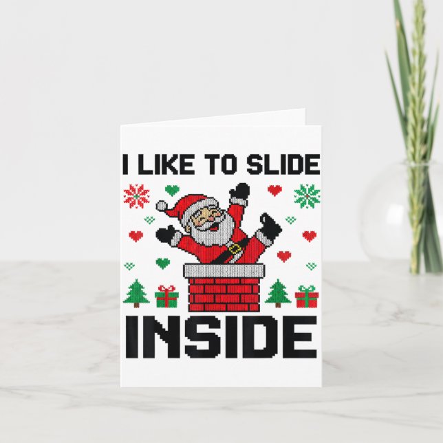 Carte Funny I Like To Slide Inside Santa Ugly Christmas  (Devant)