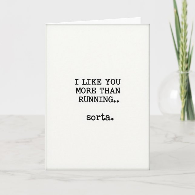 Carte Funny I Like You More Than Running Card (Devant)