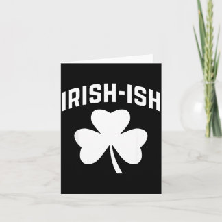 Carte Funny Irish-ish St. Patrick's Day 
