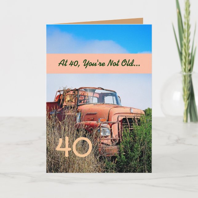 Carte FUNNY Joyeux 40ème anniversaire - Camion Orange Vi (Devant)