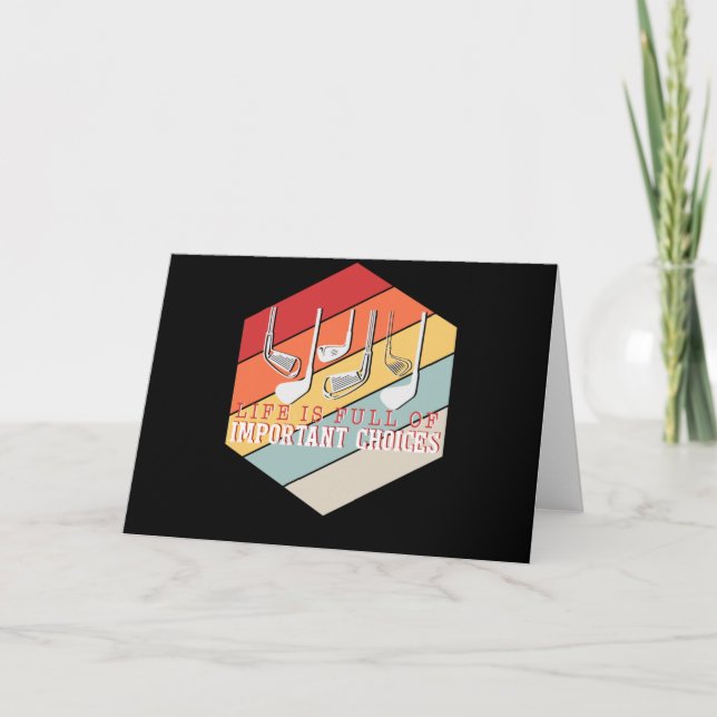 Carte Funny Life is Full Of Important Choices Golf (Devant)