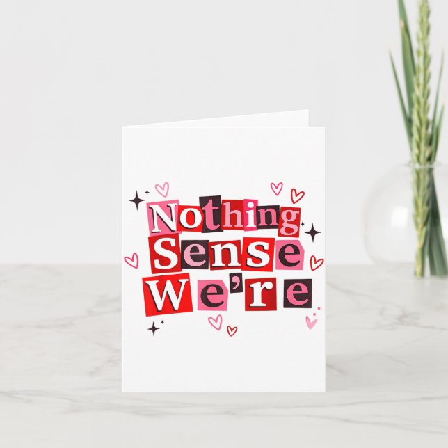 Carte Funny Matching Couple Nothing Sense We're Saying Q (Devant)