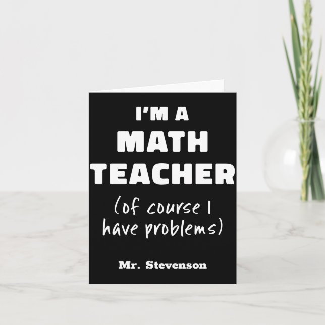 Carte Funny Math Teacher Humor Pun Quote D  (Devant)