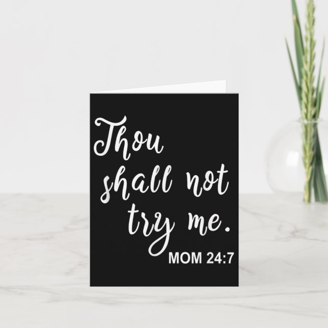 Carte Funny Mom Quote Thou Shall Not Try Me Mother's Day (Devant)