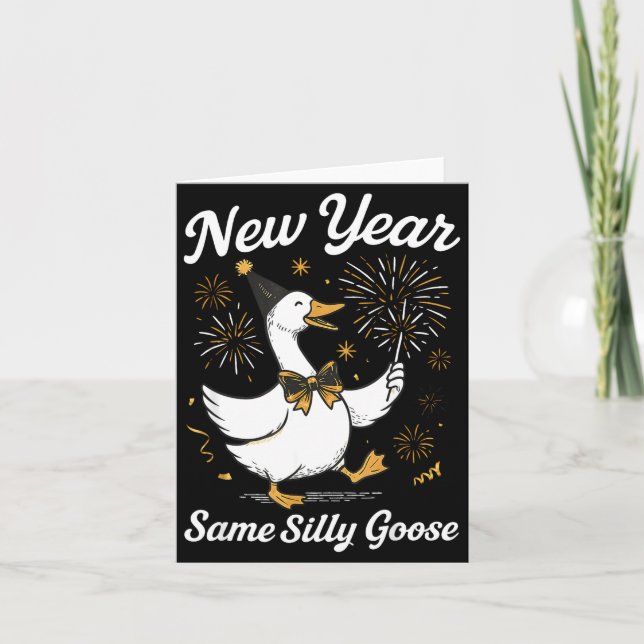 Carte Funny New Year Same Silly Goose Happy New Year 202 (Devant)