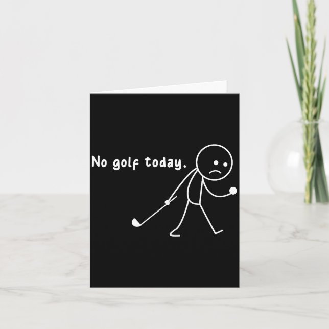 Carte Funny No Golf Today,rain,golf Lover Funny Gift Tee (Devant)