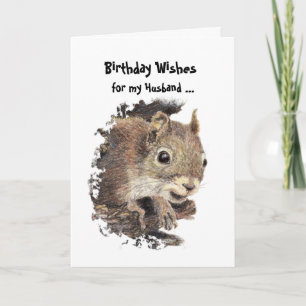 Carte Funny, Nutty Husband Birthday Squirrel Card