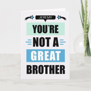 Carte Funny Pas un grand message de frère Anniversaire