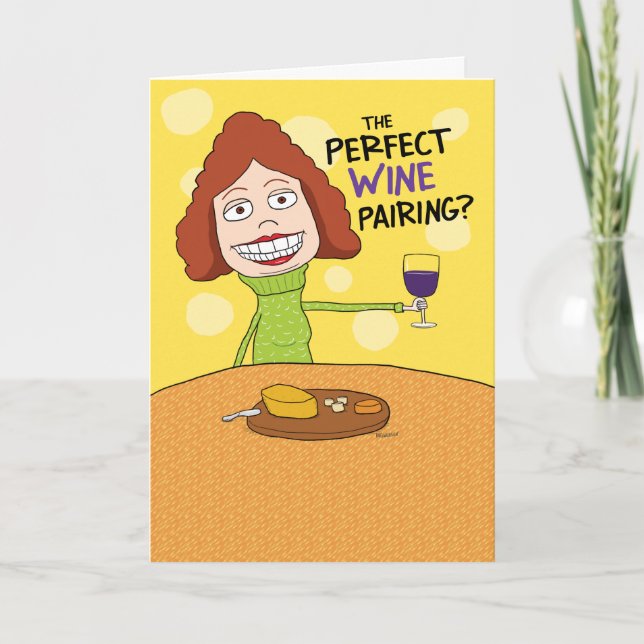 Carte Funny Perfect Wine Pairing Birthday Card de Woman (Devant)