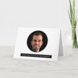 Carte FUNNY Photo personnalisée Groomsman Proposition ca