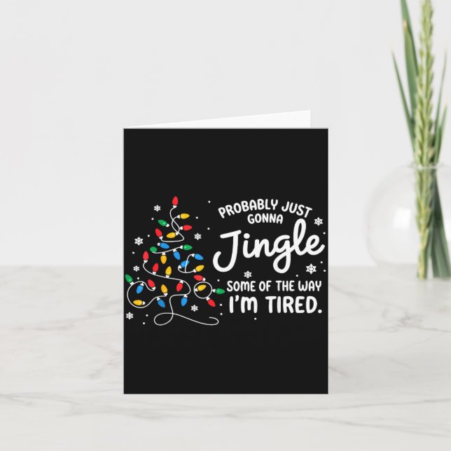 Carte Funny Probably Just Gonna Jingle Some Of The Way I (Devant)