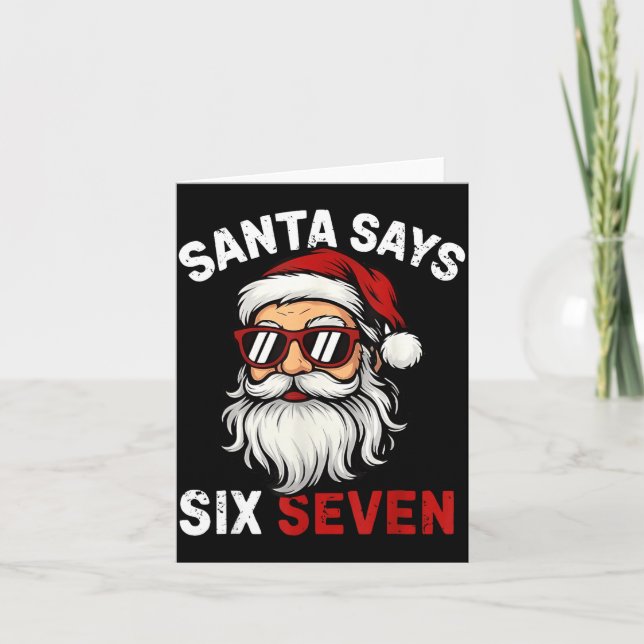Carte Funny Santa Says Six Seven Christmas 67 Meme Xmas  (Devant)