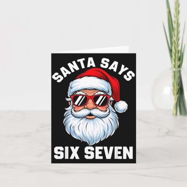 Carte Funny Santa Says Six Seven Christmas 67 Meme Xmas  (Devant)