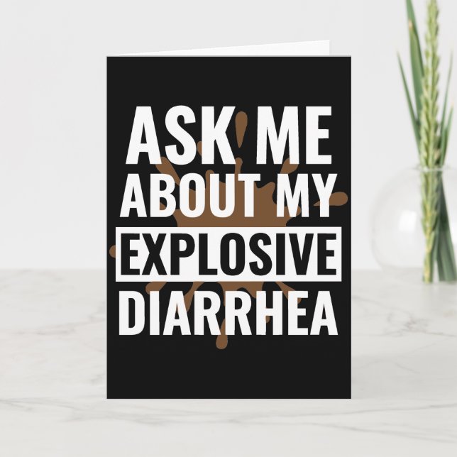 Carte Funny Sarcastic Ask Me About My Explosive Diarrhea (Devant)