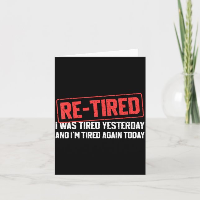 Carte Funny Sarcastic Quote Re-tired Definition Lazy Tee (Devant)
