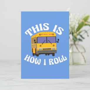 Carte Funny School Bus Driver C'est comme ça que je roul