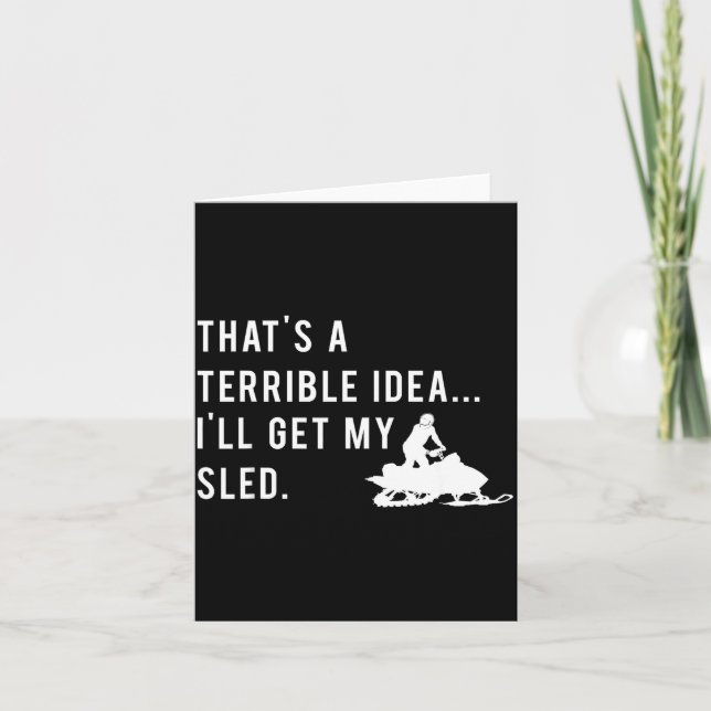 Carte Funny Snowmobile Quote I'll Get My Sled For Winter (Devant)